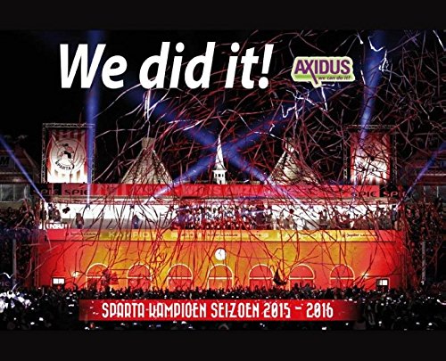 We did it!: Sparta kampioen seizoen 2015-2016 book