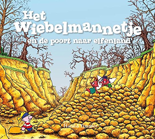 Het wiebelmannetje en de poort naar elfenland book