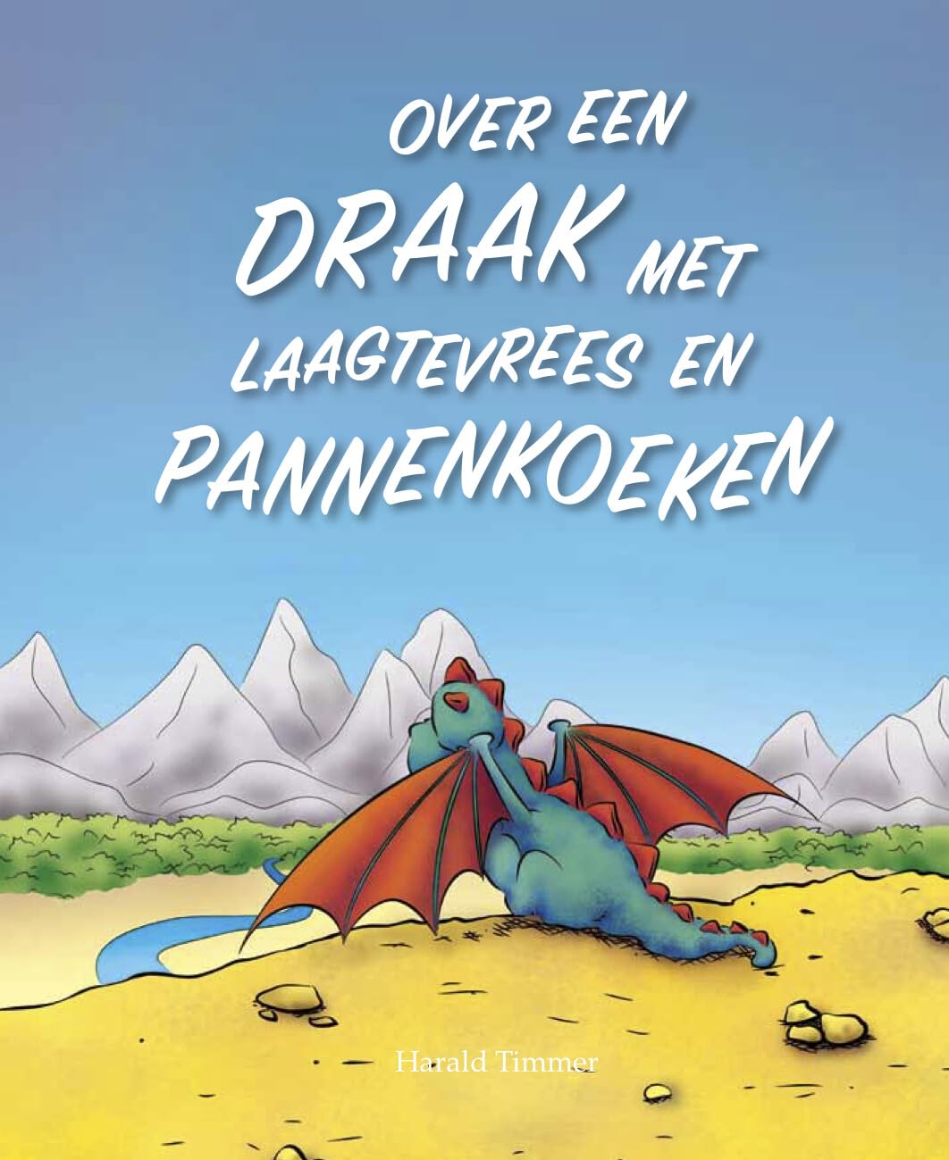 Over een draak met laagtevrees en pannenkoeken book