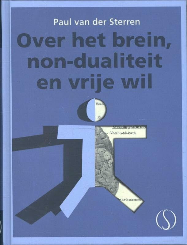Over het brein: non-dualiteit en vrije wil book
