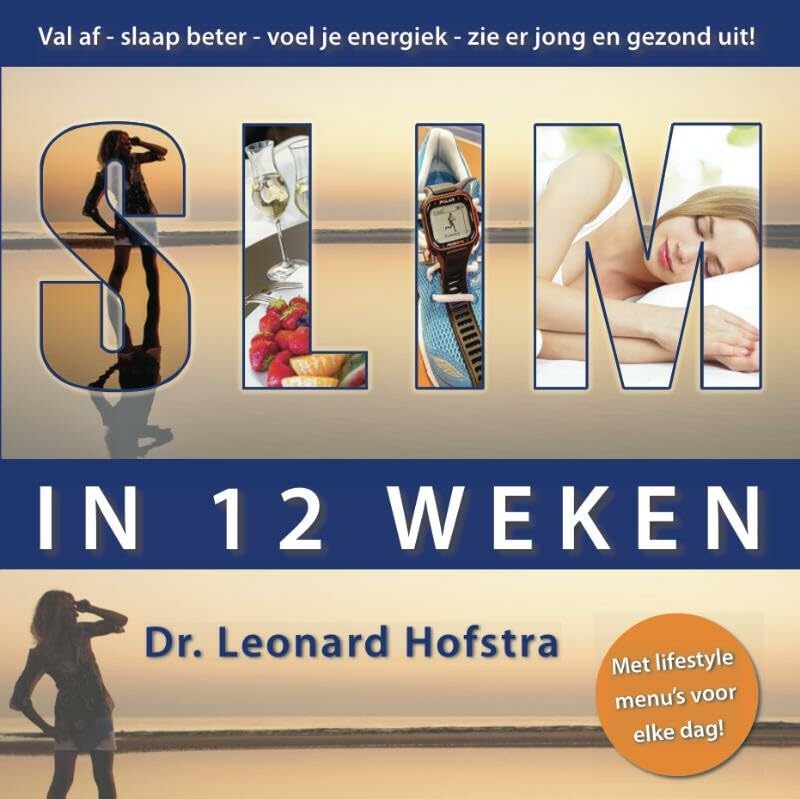 Slim in 12 weken: een duurzaam betere lifestyle voor iedereen book