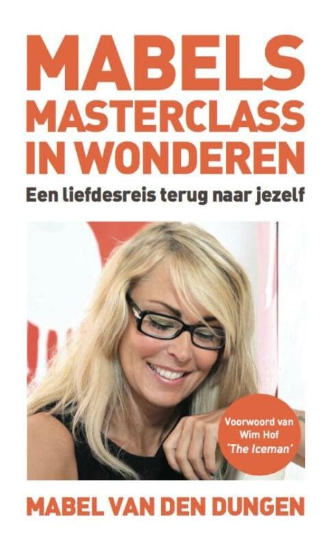 Mabels masterclass in wonderen: een liefdesreis terug naar jezelf book