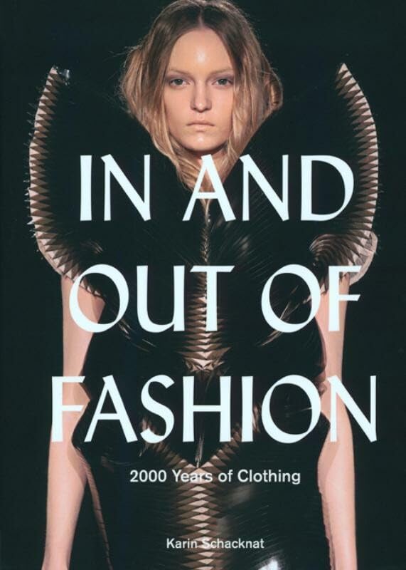 In And Out Of Fashion - 200 Years Of Clothing Art & Literature Books