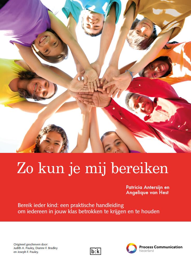 Zo kun je mij bereiken: bereik ieder kind: praktische handleiding om de verschillende persoonlijkheidstypes in jouw klas betrokken te krijgen en te houden book