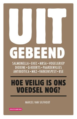 Uitgebeend: hoe veilig is ons voedsel nog? Leisure, Home & Garden