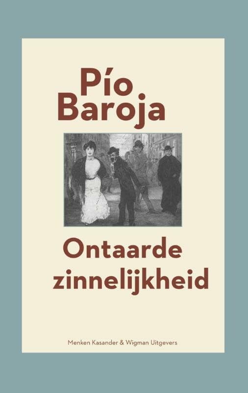 Ontaarde zinnelijkheid: roman (De steden, 3) Contemporary literature