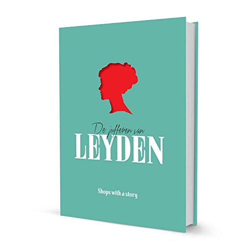 Juffers van leyden: markante ondernemers in hartje centrum Travel