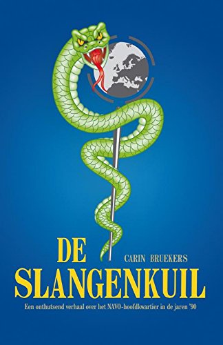 De Slangenkuil: een onthutsend verhaal over het NAVO-hoofdkwartier in de jaren '90 in Brussel book