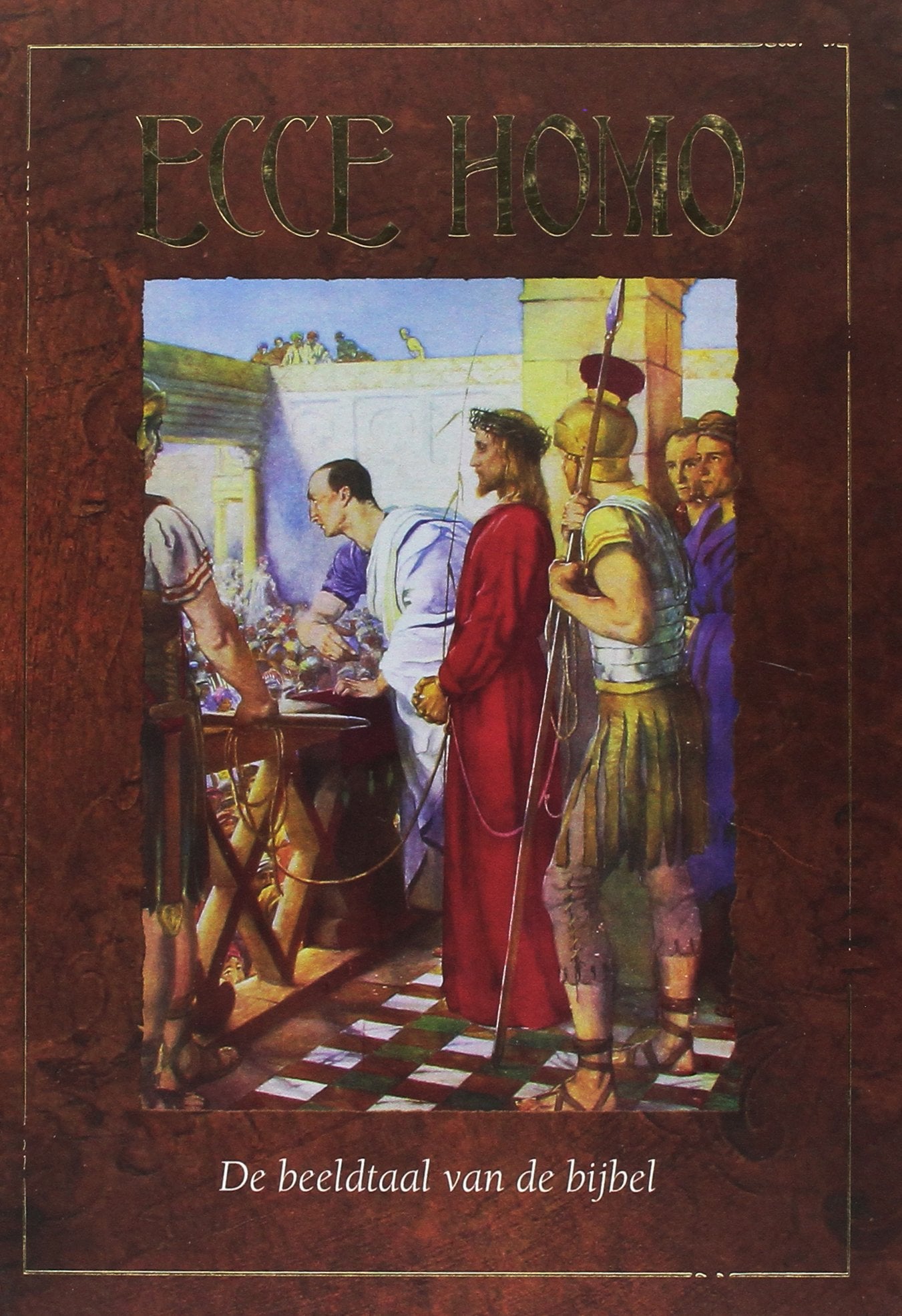 Ecce homo: de beeldtaal van de bijbel Religion & Esotericism