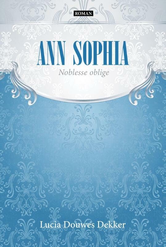 Ann Sophia: noblesse oblige Contemporary literature