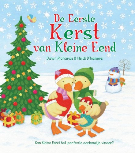 De eerste kerst van Kleine Eend: Kan Kleine Eend het perfecte cadeautje vinden? book
