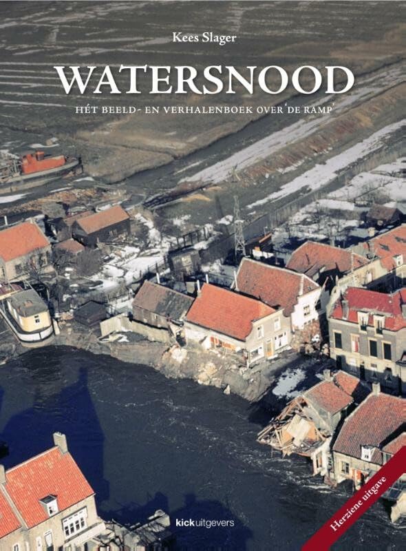 Watersnood: hét beeld- en verhalenboek over 'De Ramp' Film, Art & Culture