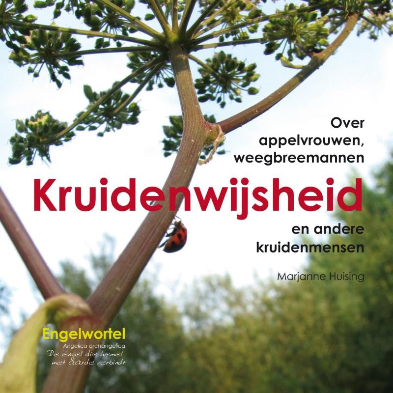 Kruidenwijsheid: over appelvrouwen, weegbreemannen en andere kruidenmensen book