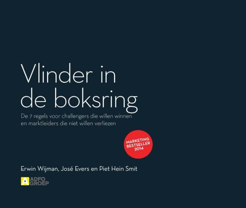 Vlinder in de boksring: De 7 regels voor challengers die willen winnen en marktleiders die niet willen verliezen book