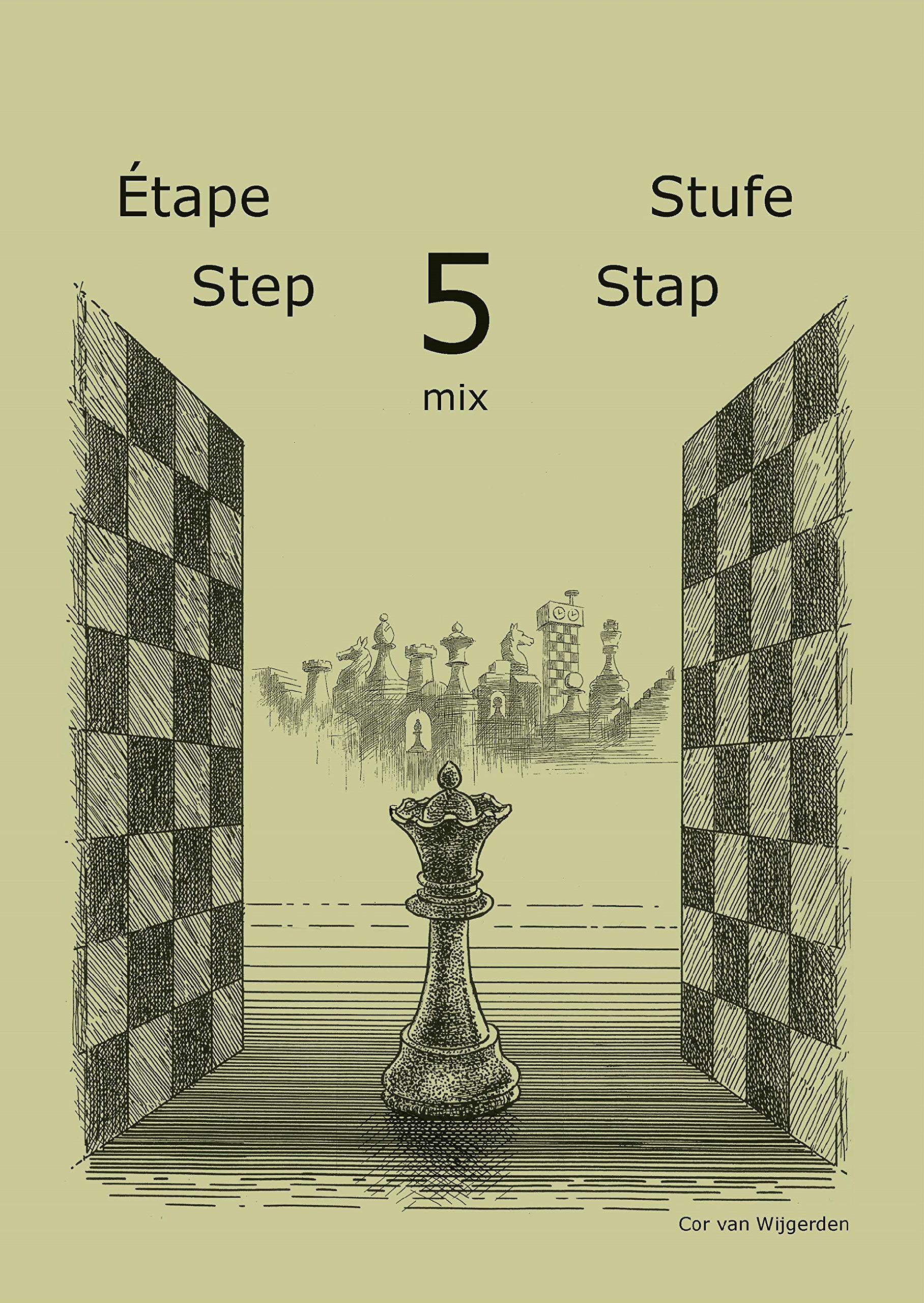 Schach lernen - Stufe 5 mix - Ètape 5 mix - Step 5 mix - Stap 5 mix Books