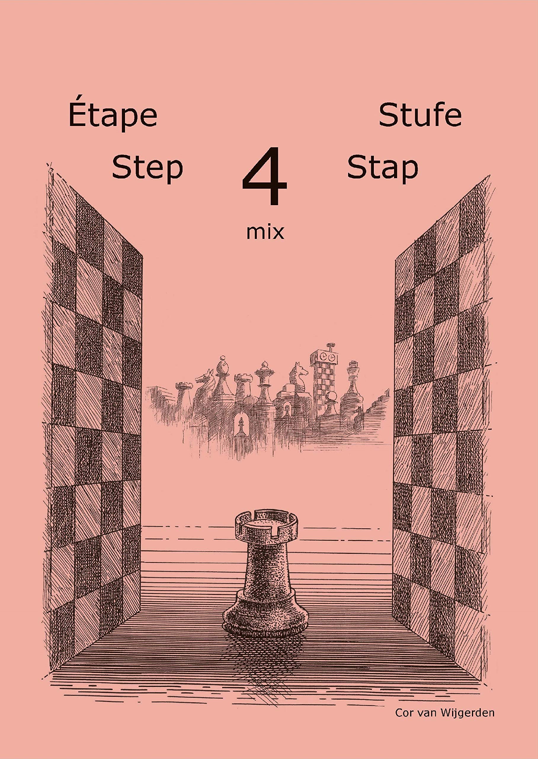 Schach lernen - Stufe 4 mix - Ètape 4 mix - Step 4 mix - Stap 4 mix Books