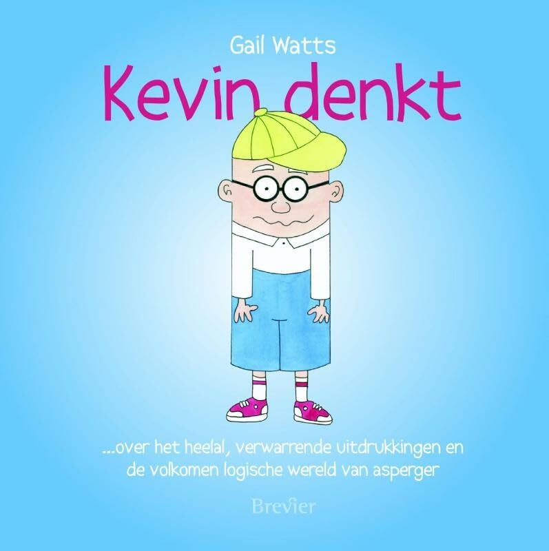 Kevin denkt: over het heelal, verwarrende uitdrukkingen en de volkomen logische wereld van Asperger book