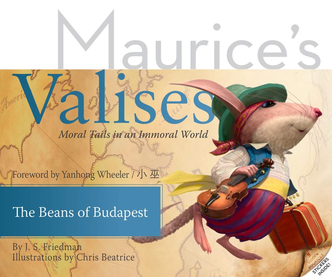 Beans of Budapest: Moral Tails in an Immoral World (Maurice's Valises: Moral Tails in an Immoral World) Novels & Short Stories