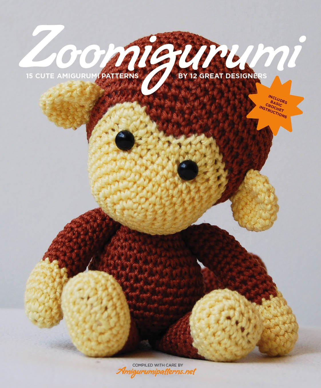 Zoomigurumi: 15 Cute Amigurumi Patterns by 12 Great Designers Hobbies & Crafts