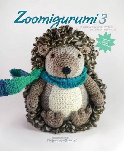Zoomigurumi 3: 15 Cute Amigurumi Patterns by 12 Great Designers Hobbies & Crafts