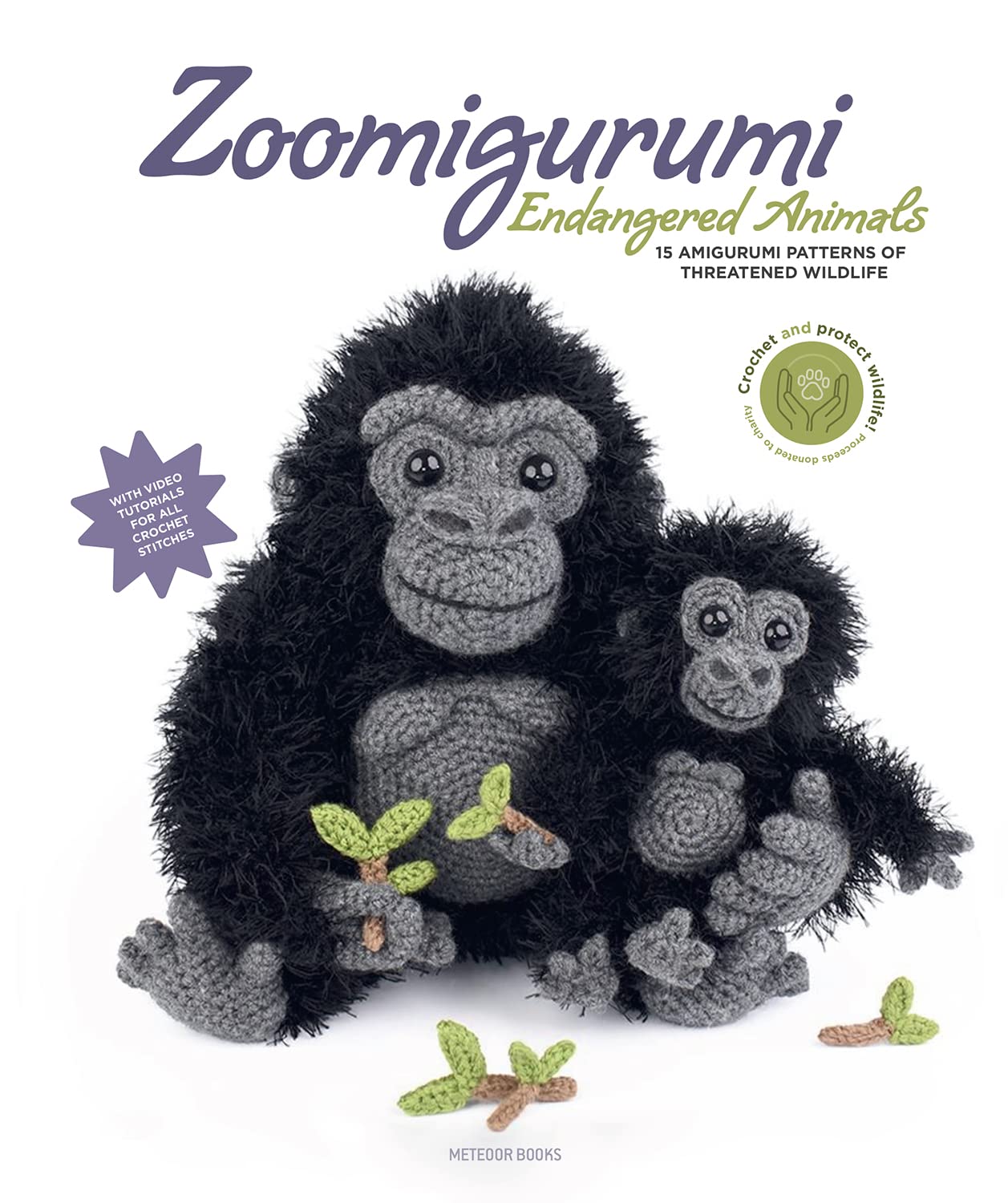 Zoomigurumi Endangered Animals: 15 Amigurumi Patterns of Threatened Wildlife Volume 11 Hobbies & Crafts