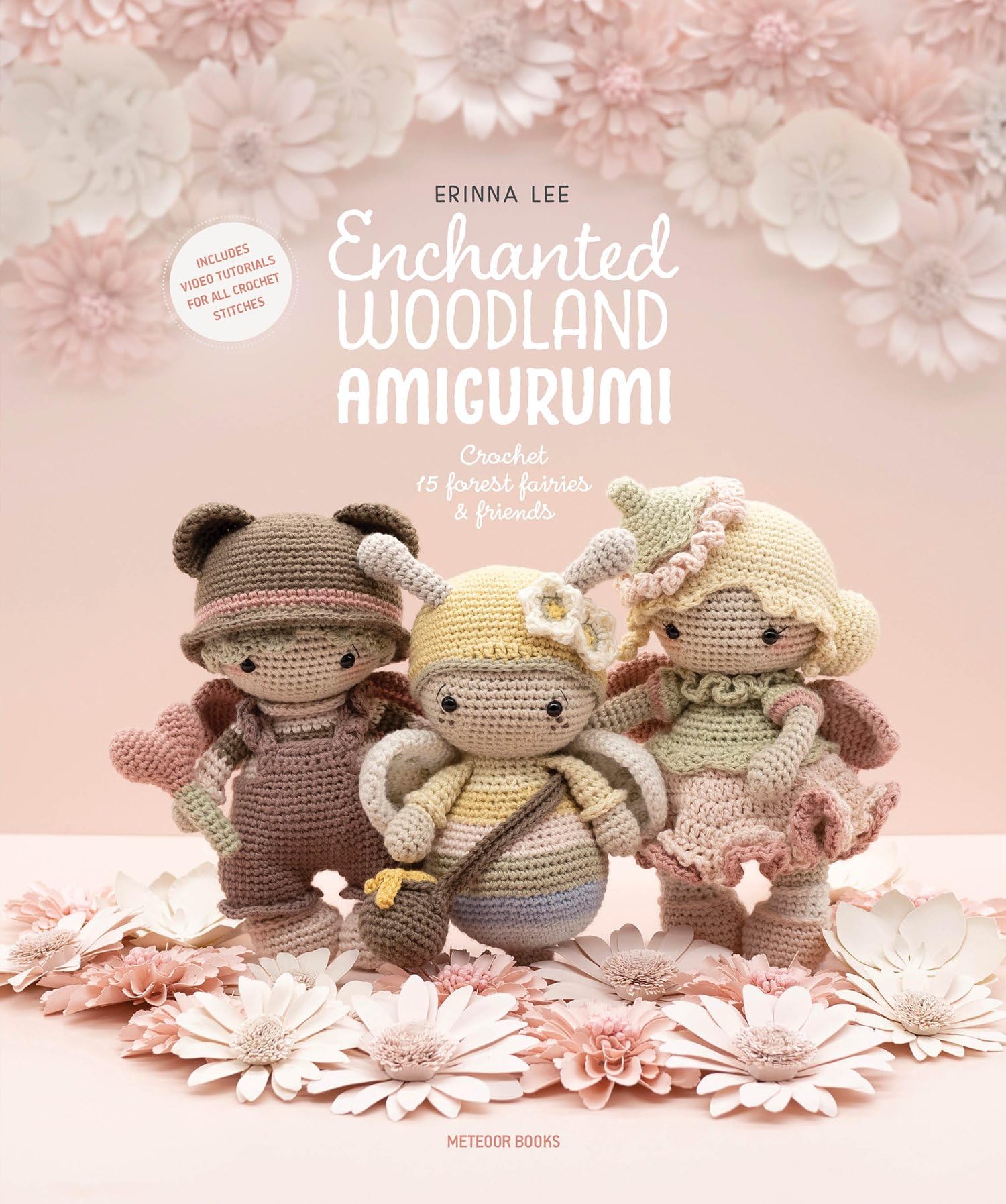 Enchanted Woodland Amigurumi: Crochet 15 Forest Fairies & Friends Hobbies & Crafts