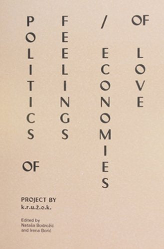 Politics of Feelings / Economies of Love book