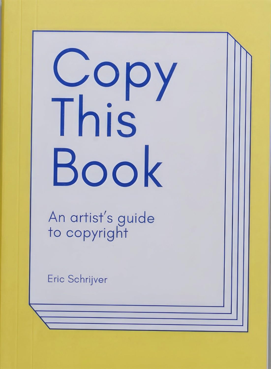 Copy This Book: An artist's guide to copyright (Onomatopee, 165) Law