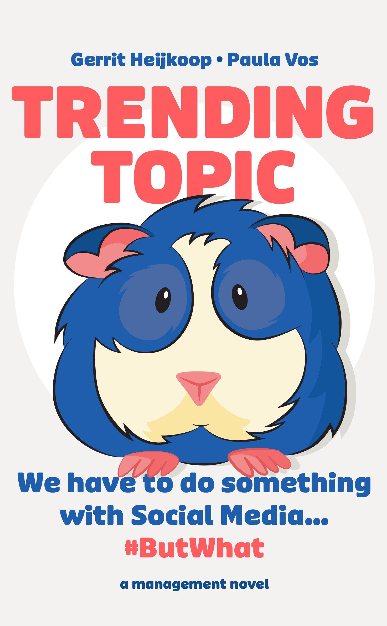 Trending Topic - We Have to Do Something with Social Media #ButWhat Books
