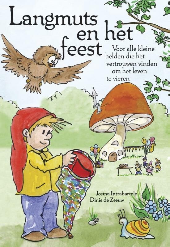 Langmuts en het feest: voor alle kleine helden die het vertrouwen vinden om het leven te vieren book