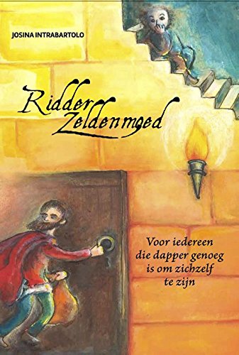 Ridder Zeldenmoed: voor iedereen die dapper genoeg is om zichzelf te zijn book