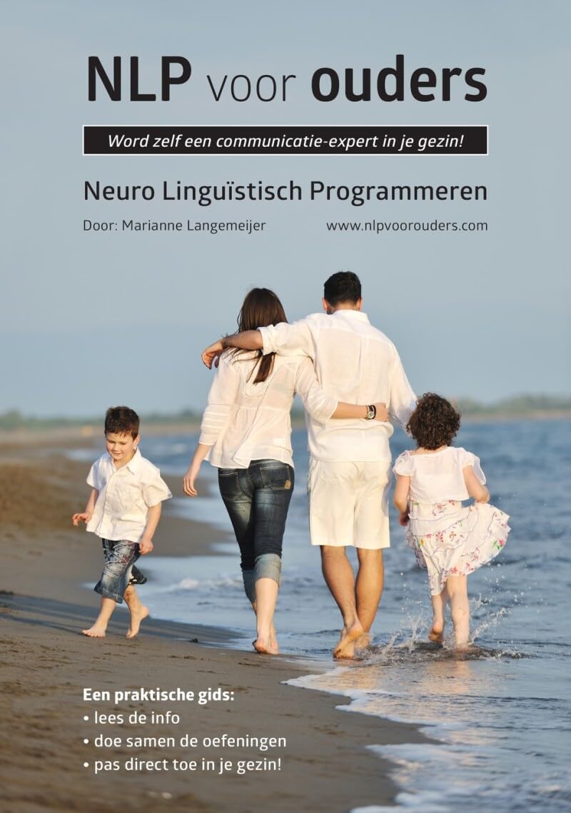NLP voor ouders: Word zelf een communicatie-expert in je gezin Psychology