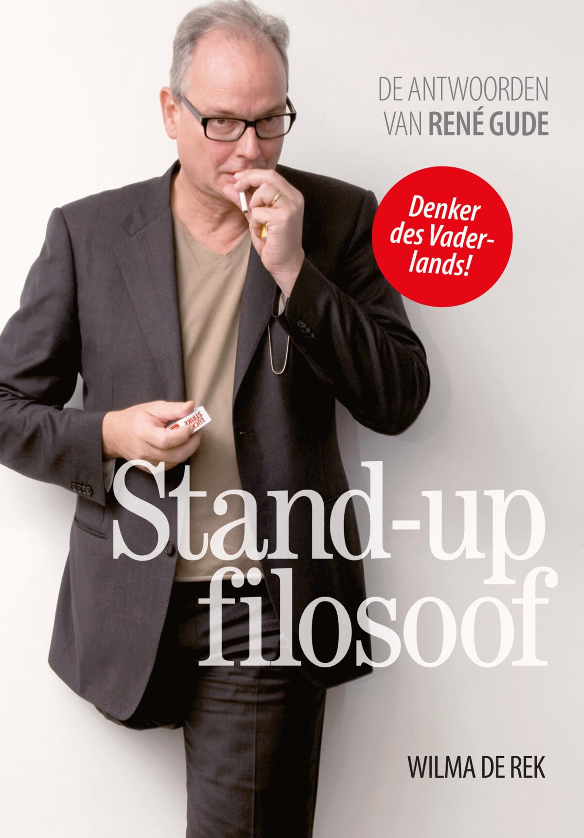 Stand-up filosoof: de antwoorden van René Gude book