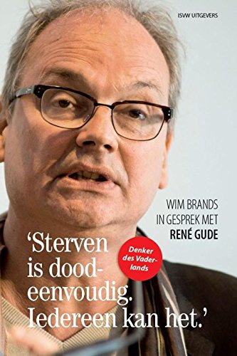 'Sterven is doodeenvoudig. Iedereen kan het.': Wim Brands in gesprek met René Gude book