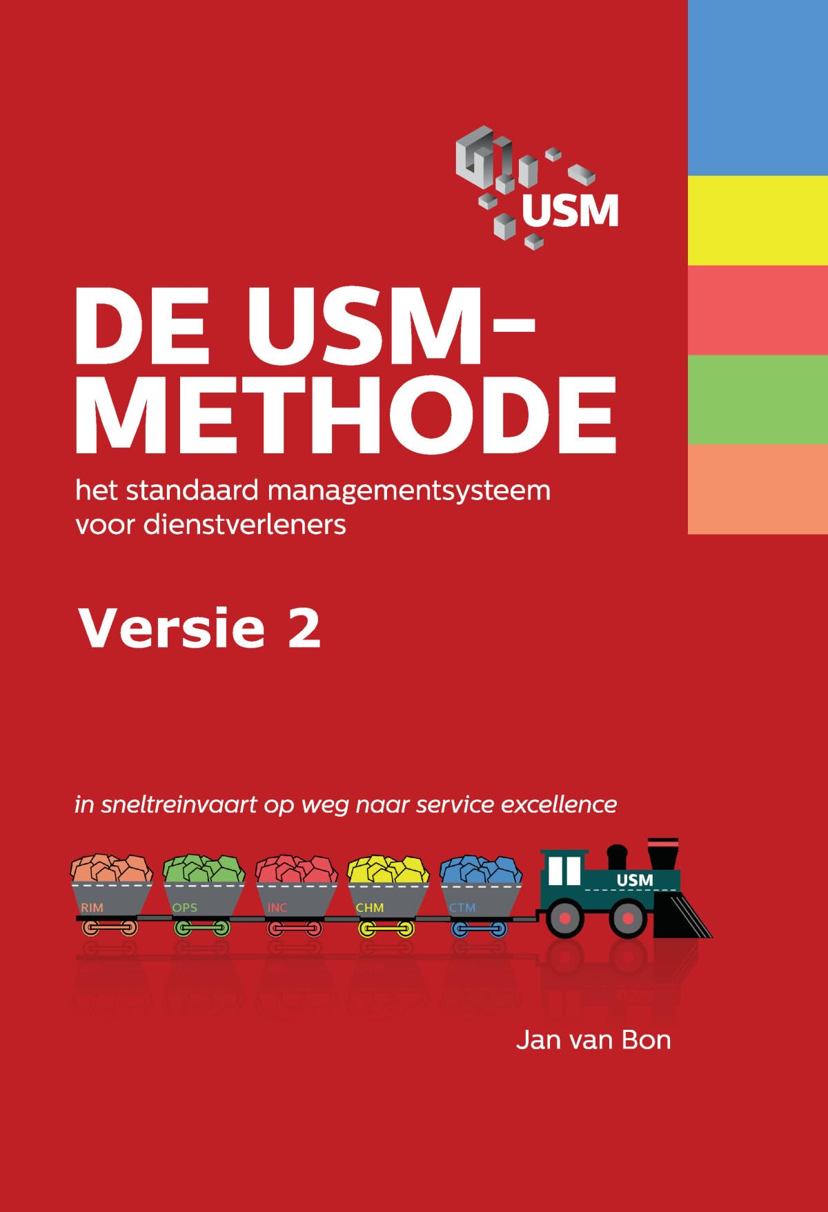 De USM-methode - versie 2: het standaard managementsysteem voor dienstverleners Business, Finance & Career