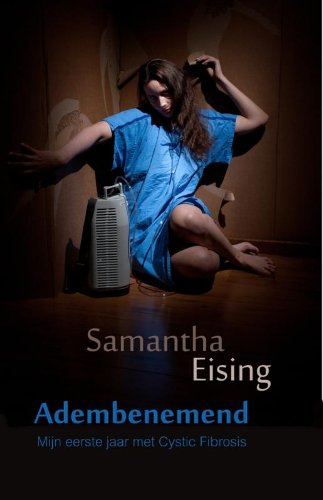 Adembenemend: mijn eerste jaar met Cystic Fibrosis book