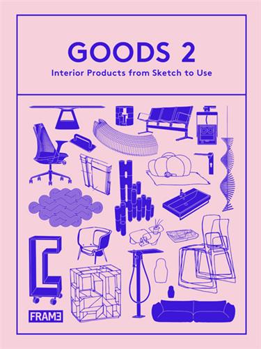 Goods 2 : Interior Products from Sketch to Use Film, Art & Culture