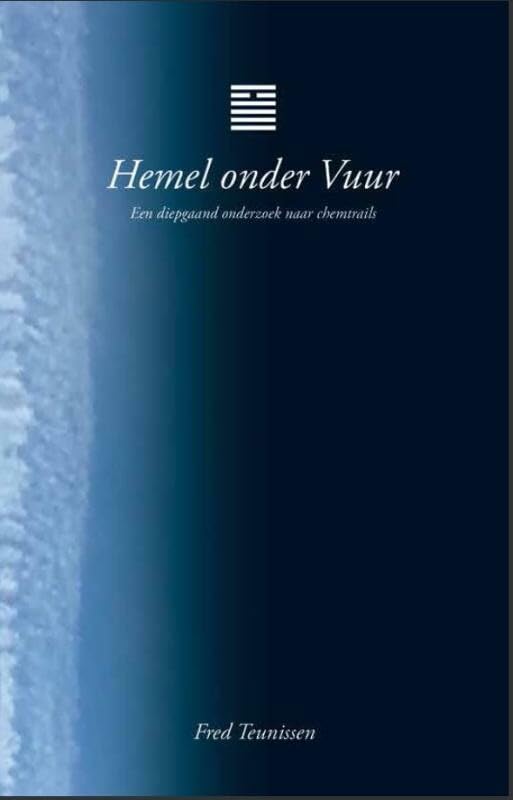 Hemel onder vuur: een diepgaand onderzoek naar chemtrails book