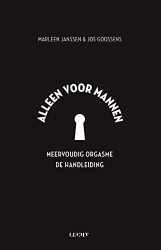 Alleen voor mannen: meervoudig orgasme : de handleiding book