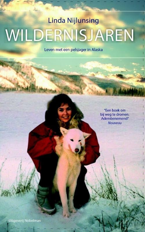 Wildernisjaren: leven met een pelsjager in Alaska book