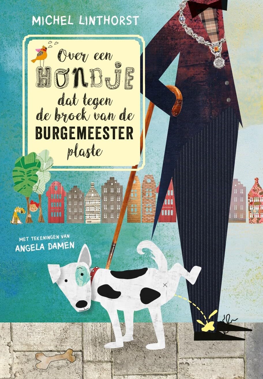 Over een hondje dat tegen de broek van de burgemeester plaste Children's books