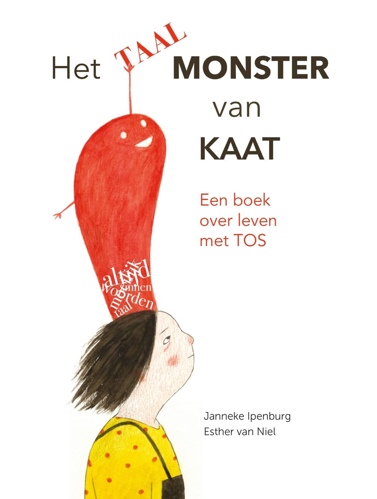 Het taalmonster van Kaat: een boek over leven met TOS book