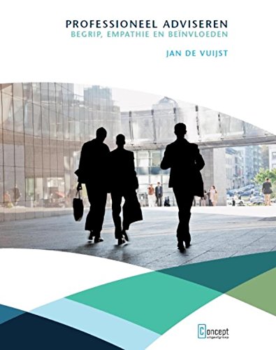 Professioneel adviseren: begrip, empathie en beïnvloeden book