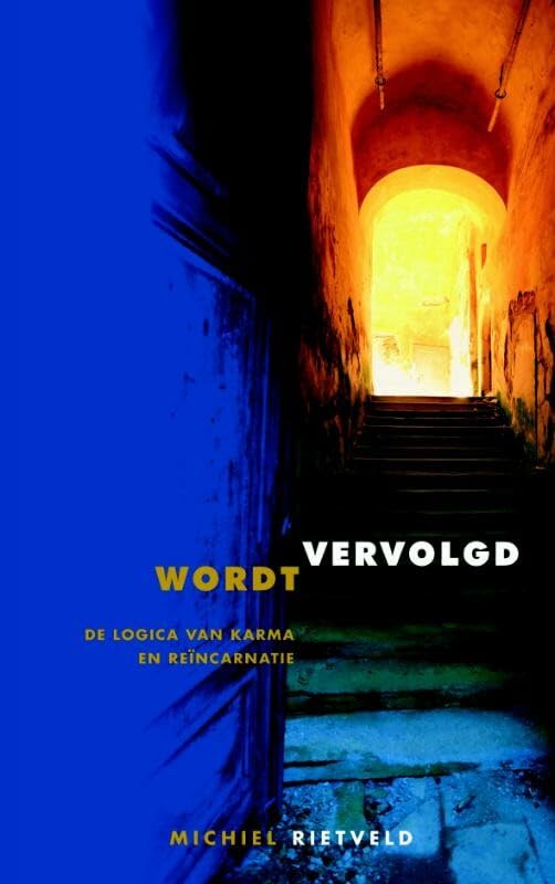 Wordt vervolgd: de logica van karma en reïncarnatie book
