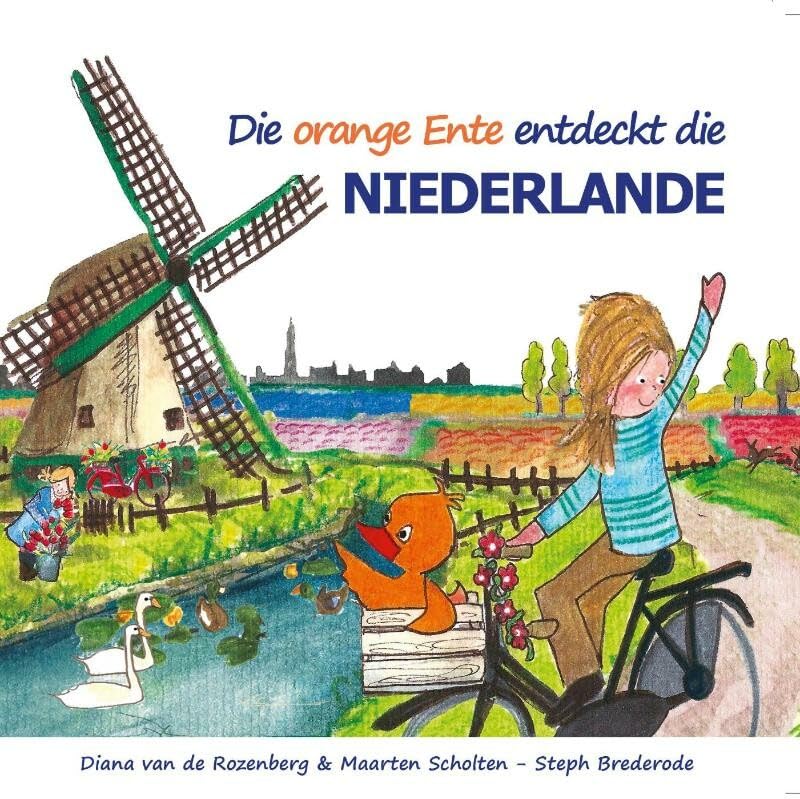 Die orange Ente entdeckt die Niederlande Leisure, Home & Garden Books