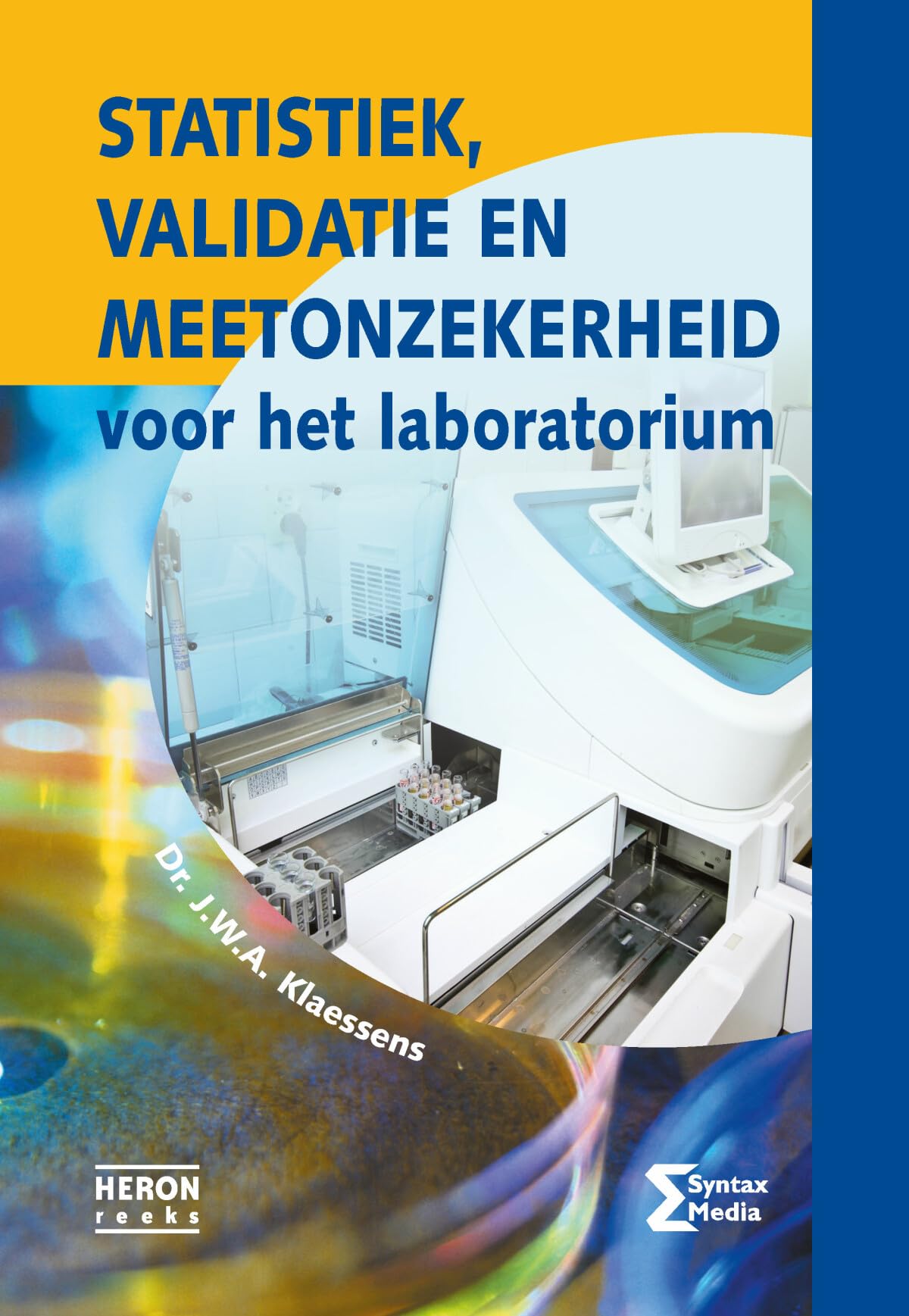 Statistiek, validatie en meetonzekerheid voor het laboratorium book