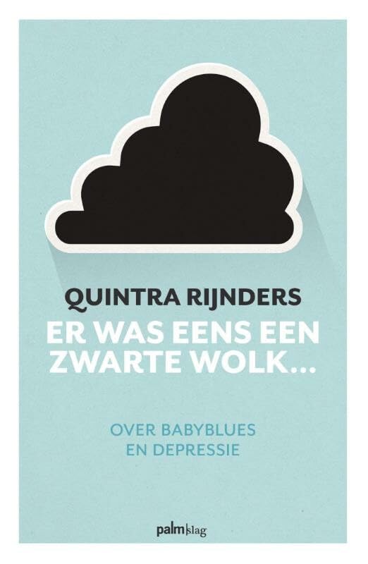 Er was eens een zwarte wolk...: over babyblues en depressie book