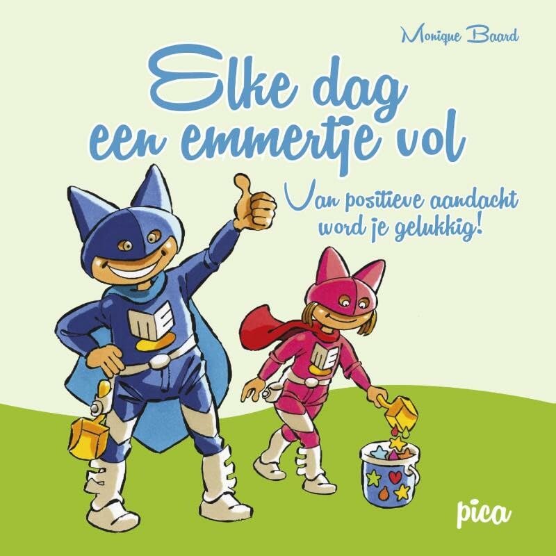 Elke dag een emmertje vol: Van positieve aandacht word je gelukkig book