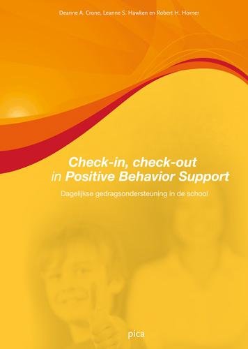 Check-in, check-out in Positive Behavior Support: Dagelijkse gedragsondersteuning in de school book
