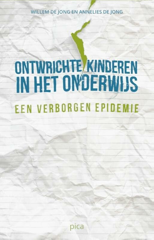 Ontwrichte kinderen in het onderwijs: een verborgen epidemie book